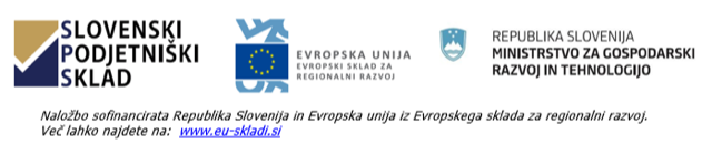 Loghi: Slovenski podjetniški sklad, Unione europea – FESR, Ministero dello sviluppo economico sloveno. Investimento cofinanziato da Slovenia e Unione europea.